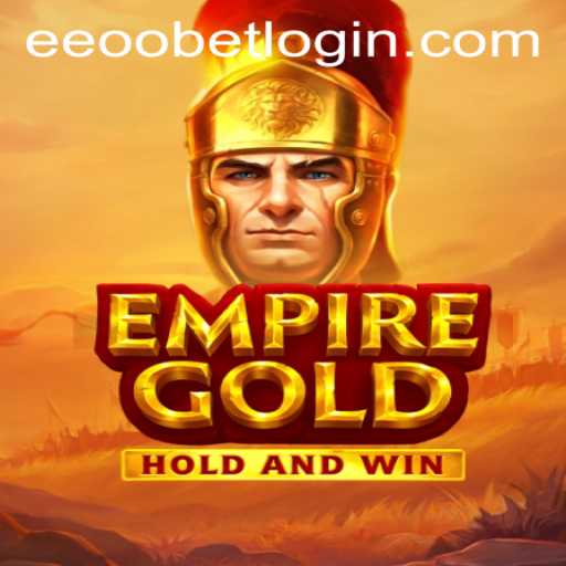 EmpireGold: A Dive into the Game and EEOOBet PH Login