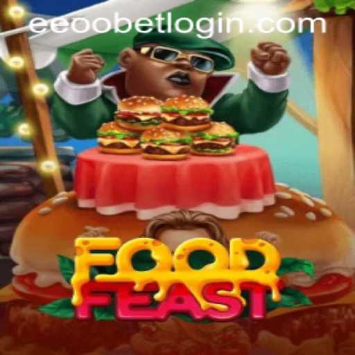 Discover the Delights of FoodFeast and Eeoobet PH Login