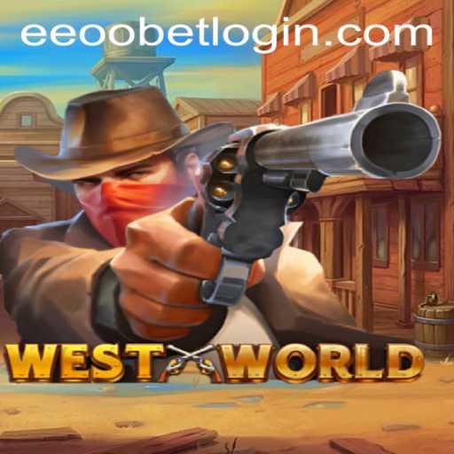 Exploring the Captivating Universe of WestWorld and EEOOBET PH Login